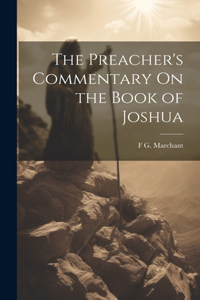 Preacher's Commentary On the Book of Joshua