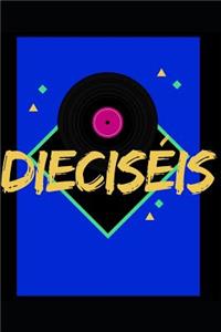 Dieciseis