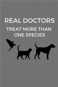 Real Doctors Treat More Than One Species