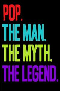 Pop.The Man.The Myth.The Legend