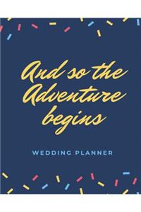 And So The Adventure Begins