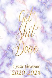 Get Shit Done 5 Year Planner 2020-2024: Purple Marble Monthly Calendar Schedule Organizer (60 Months) For The Next Five Years With Holidays and inspirational Quotes