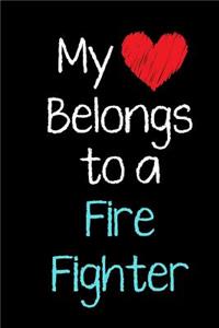 My Heart Belongs to a Fire Fighter