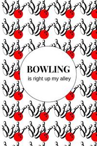 Bowling is Right Up My Alley