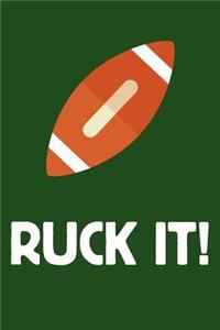 Notebook for Rugby Fans and Players, College Ruled Journal Ruck It!