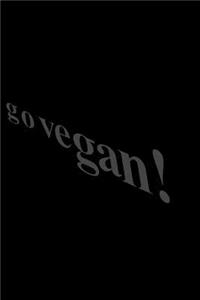 Go Vegan!