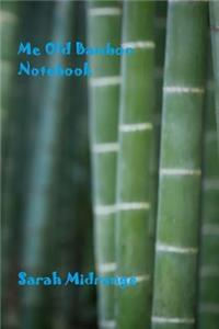 Me Old Bamboo Notebook