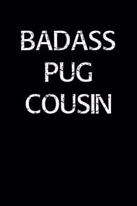 Badass Pug Cousin