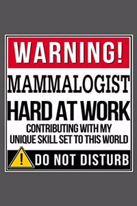 Warning Mammalogist Hard At Work