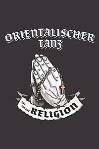 Orientalischer Tanz Ist Meine Religion