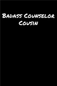 Badass Counselor Cousin