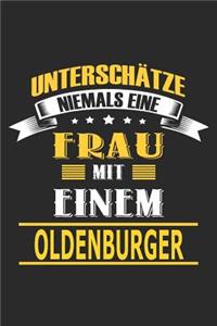 Unterschätze niemals eine Frau mit einem Oldenburger