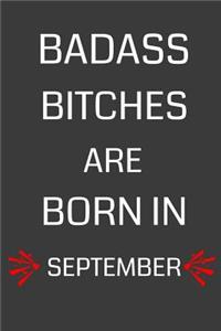 Badass Bitches Are Born in September