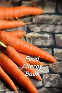 Food Allergy Book: Food Diary and Health Journal to help discover and record Intolerance and symptoms of food allergies..
