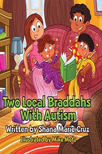 Two Local Braddahs With Autism