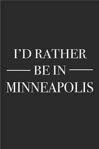 I'd Rather Be in Minneapolis