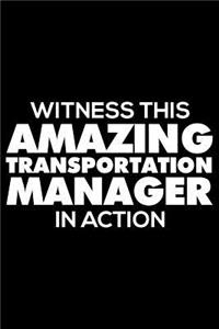 Witness This Amazing Transportation Manager in Action