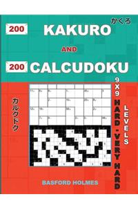 200 Kakuro and 200 Calcudoku 9x9 Hard - Very Hard Levels.