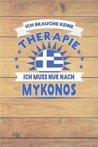 Ich Brauche Keine Therapie Ich Muss Nur Nach Mykonos