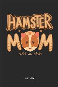 Hamster Mom Notebook