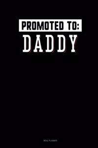 Promoted to Daddy