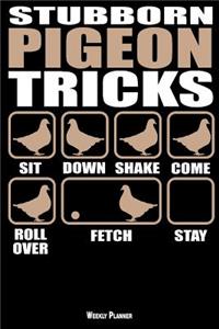 Stubborn Pigeon Tricks Weekly Planner