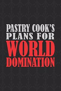 Pastry Cook's Plans For World Domination