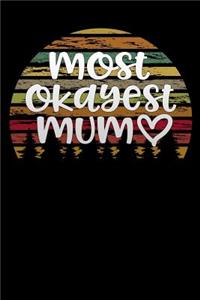 most okayest mum