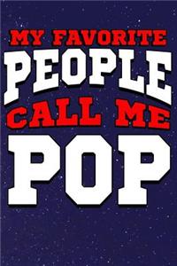 My Favorite People Call Me Pop