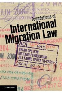 Foundations of International Migration Law