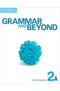 Grammar and Beyond Level 2 Student's Book A and Workbook A Pack