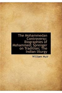 The Mohammedan Controversy; Biographies of Mohammed; Sprenger on Tradition; The Indian Liturgy