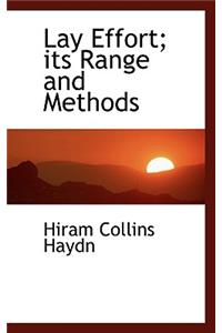 Lay Effort; Its Range and Methods