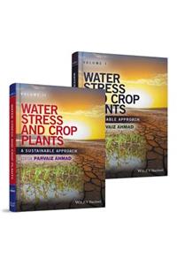 Water Stress and Crop Plants, 2 Volume Set