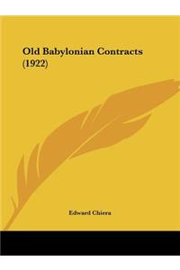 Old Babylonian Contracts (1922)
