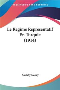 Regime Representatif En Turquie (1914)