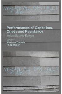 Performances of Capitalism, Crises and Resistance