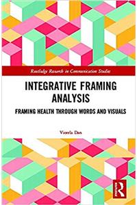 Integrative Framing Analysis