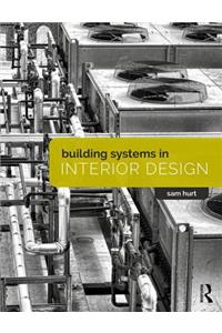 Building Systems in Interior Design
