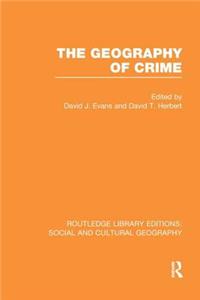 Geography of Crime (Rle Social & Cultural Geography)