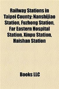 Railway Stations in Taipei County