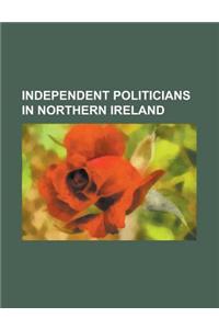 Independent Politicians in Northern Ireland