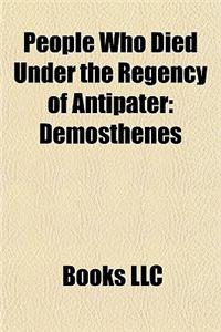 People Who Died Under the Regency of Antipater