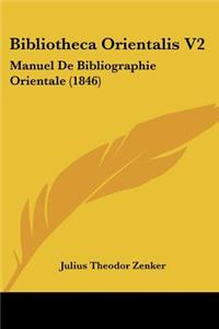 Bibliotheca Orientalis V2
