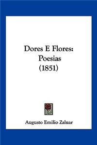 Dores E Flores: Poesias (1851)