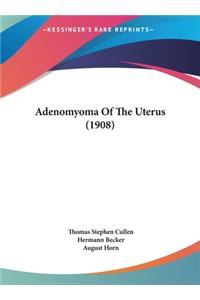 Adenomyoma of the Uterus (1908)