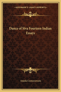 Dance of Siva Fourteen Indian Essays