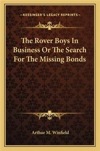The Rover Boys In Business Or The Search For The Missing Bonds