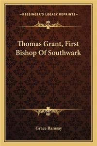Thomas Grant, First Bishop of Southwark