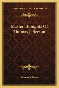 Master Thoughts Of Thomas Jefferson